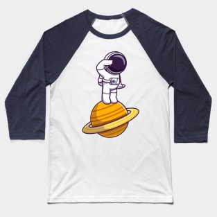 Astronaut Standing On Planet Cartoon Baseball T-Shirt